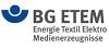 - BG ETEM - Berufsgenossenschaft Energie Textil Elektro Medienerzeugnisse - BG ETEM - Berufsgenossenschaft Energie Textil Elektro Medienerzeugnisse