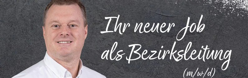 Bezirksleiter (m/w/d) im Außendienst