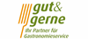 gut & gerne Ihr Partner für Gastronomieservice GmbH