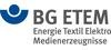 Berufsgenossenschaft Energie Textil Elektro Medienerzeugnisse - BGETEM - Berufsgenossenschaft Energie Textil Elektro Medienerzeugnisse - BGETEM -