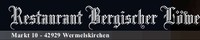 Restaurant Bergischer Löwe Restaurant Bergischer Löwe