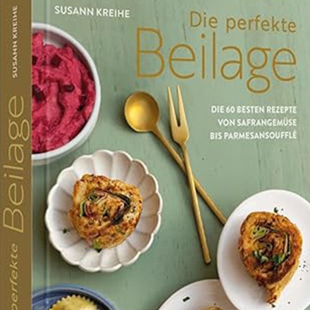 Buchtipp: die perfekte Beilage Buchtipp: die perfekte Beilage