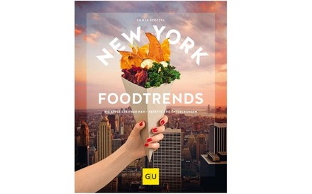 „New York Foodtrends“ ist Kochbuch, Reisetagebuch, und Stadtführer für den nächsten kulinarischen New York-Besuch zugleich.
Buchcover „New York Foodtrends“